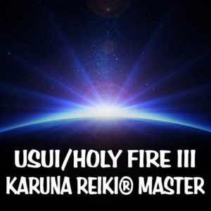 Holy Fire II Karuna Reiki® Master