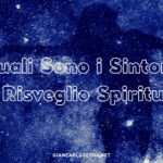 Quali sono i sintomi del risveglio spirituale