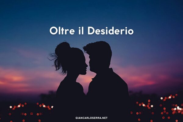 Oltre il desiderio