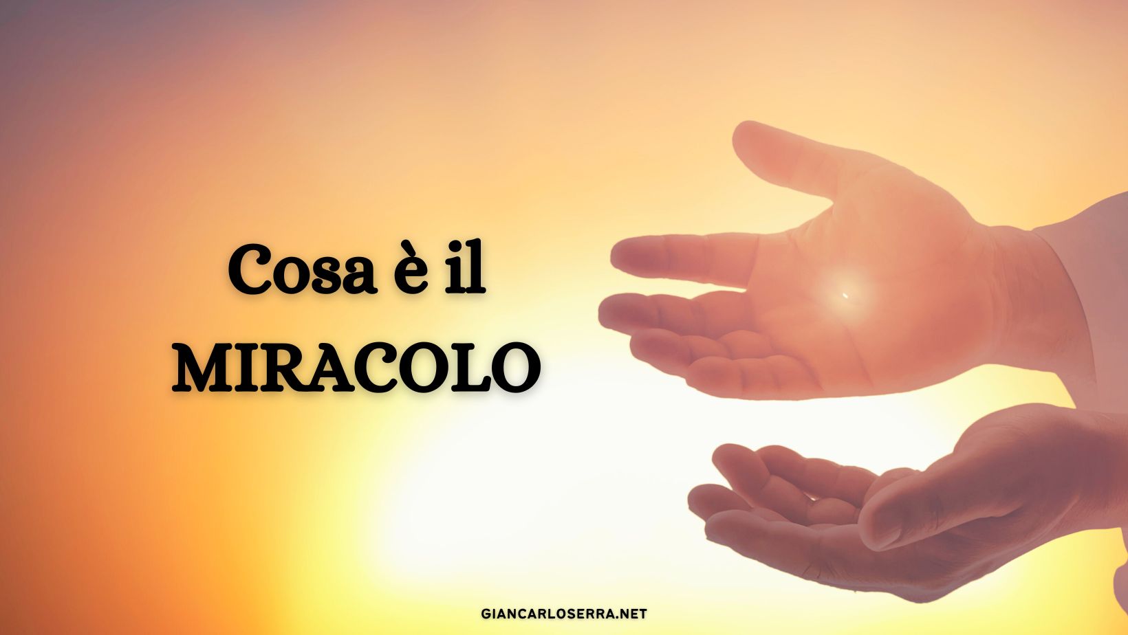 Cosa è il Miracolo