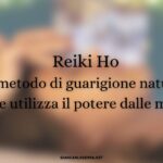 reiki ho utilizza il potere dalle mani