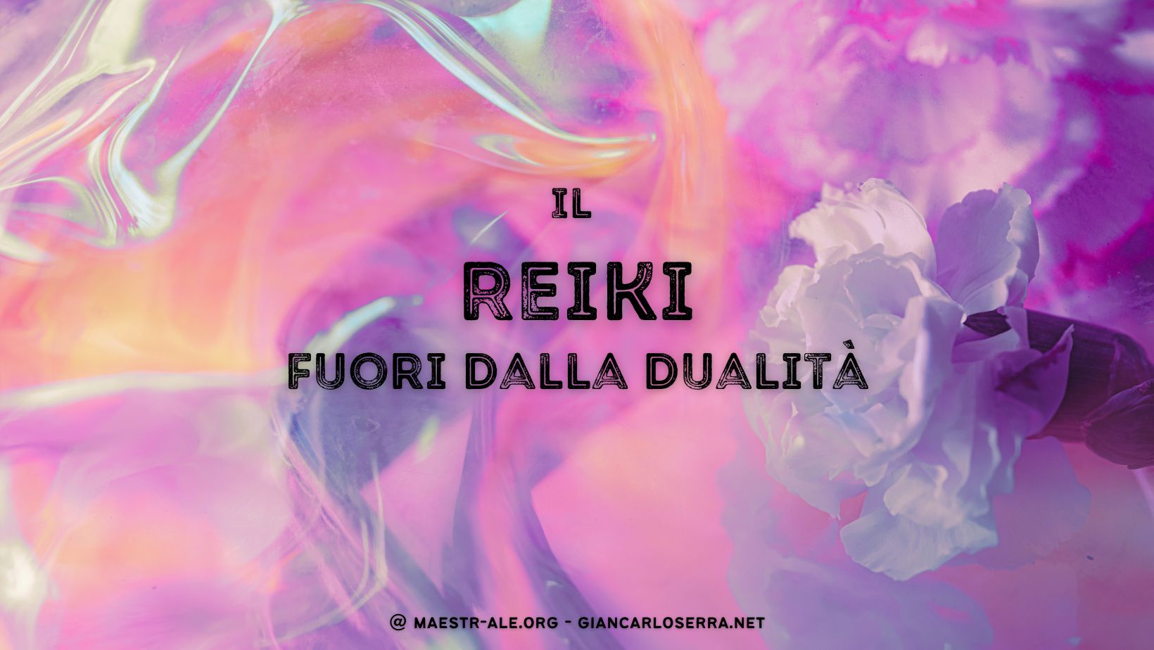 Il Reiki fuori dalla dualità