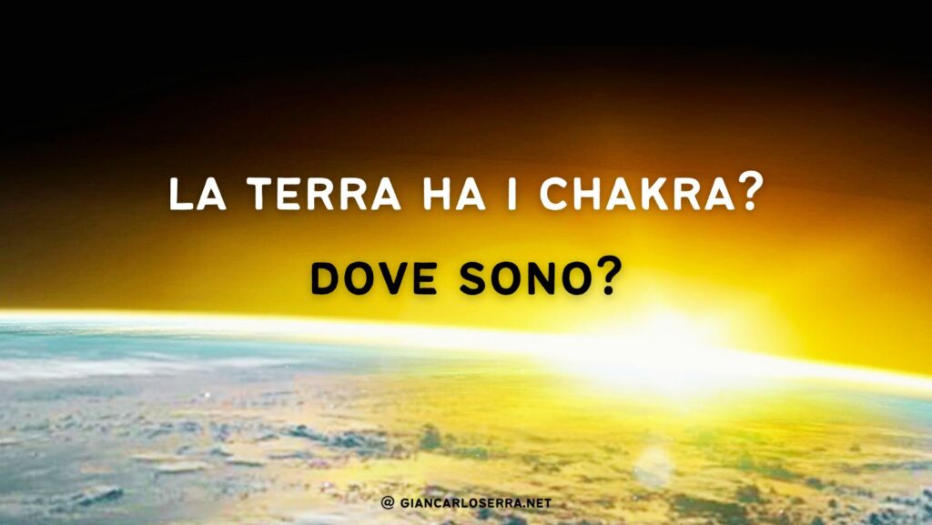 dove sono i chakra della terra