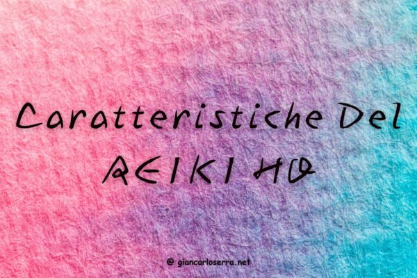 caratteristiche del Reiki Ho